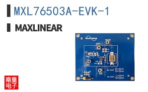 MXL76503A-EVK-1 ͼƬ