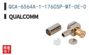 QCA-6564A-1-176CSP-MT-0E-0 ͼƬ